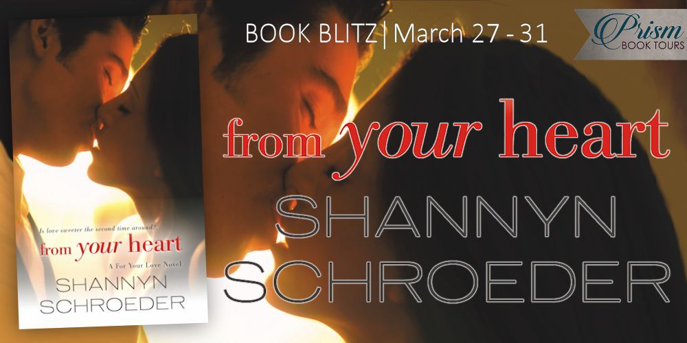 We're celebrating the release of FROM YOUR HEART by SHANNYN SCHROEDER!