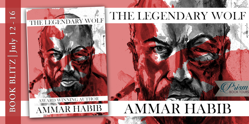We're blitzing about THE LEGENDARY WOLF by Ammar Habib! #LegendWolfBlitz